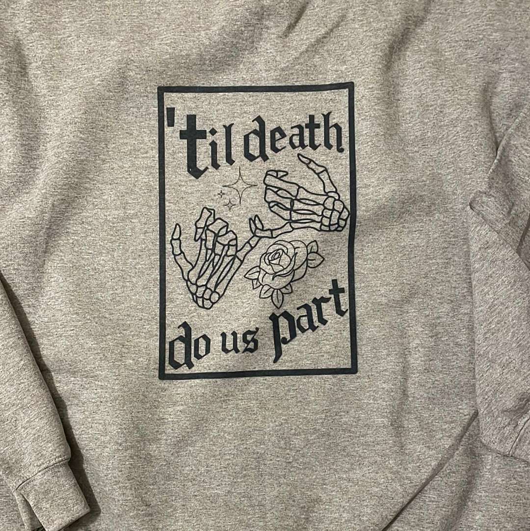 Till’Death Crew Neck staytruedesignco