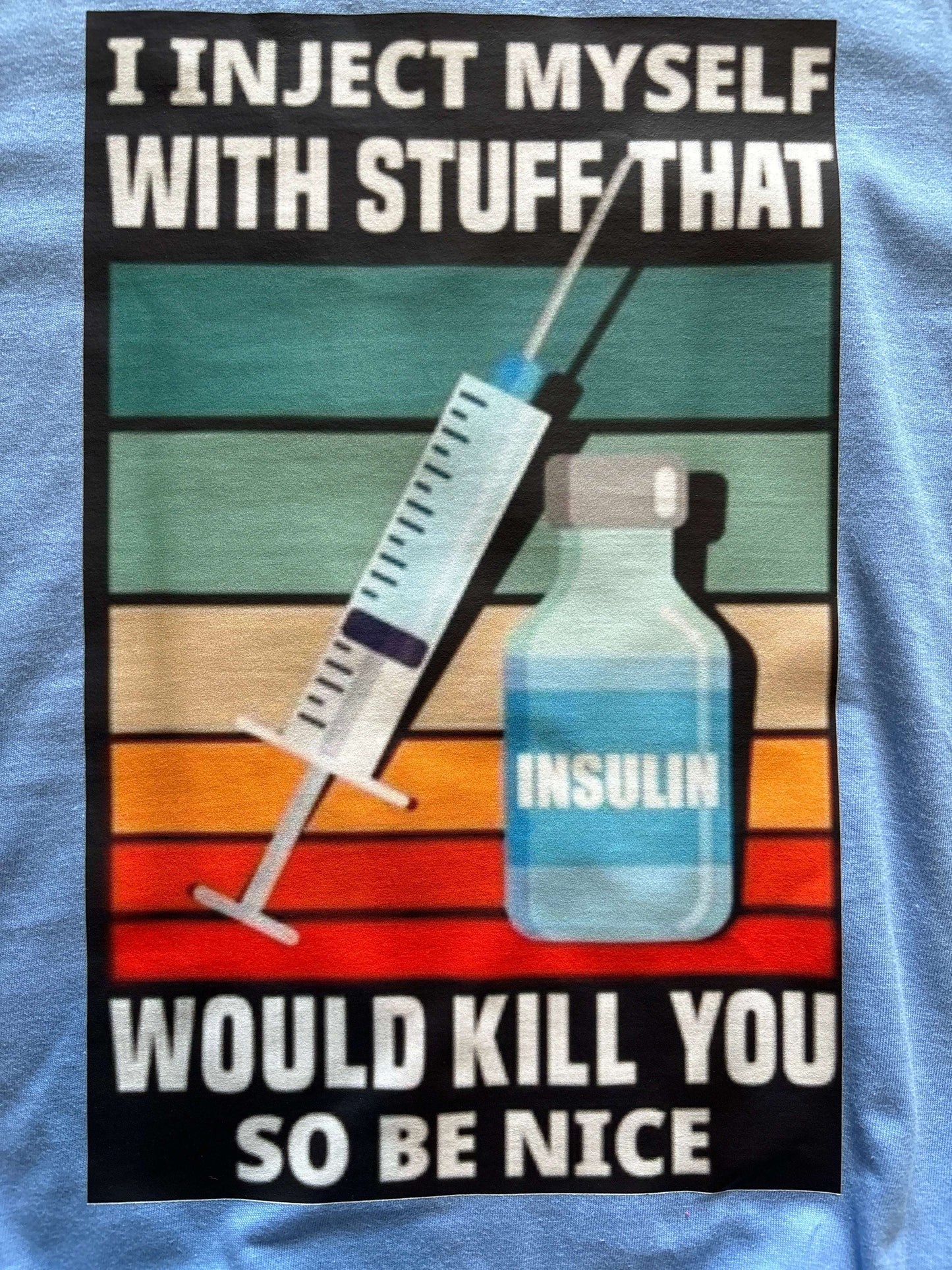 Insulin Would Kill You staytruedesignco