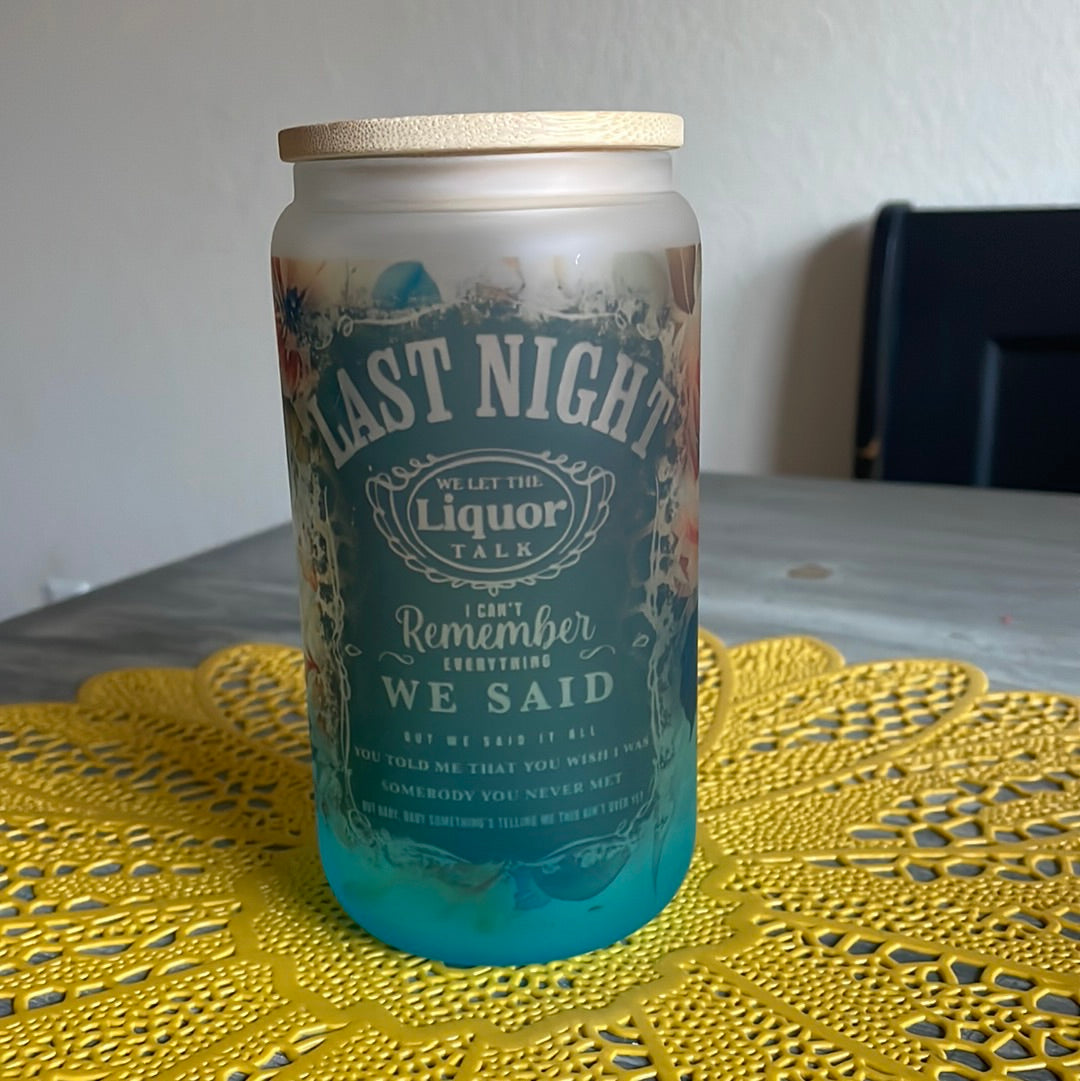 Last Night Glass Can Cup